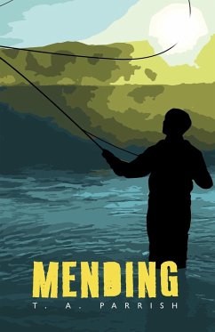 Mending - Parrish, T. A.
