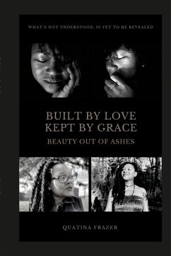 Built by Love, Kept by Grace - Frazer, Quatina