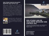 EEN STUDIE VAN DE VIGILANTIE BEHAVEN VAN CHITALE (As)