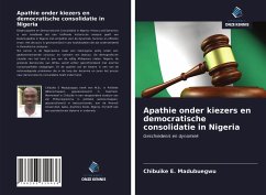 Apathie onder kiezers en democratische consolidatie in Nigeria - Madubuegwu, Chibuike E.