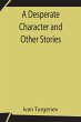A Desperate Character And Other Stories - Bild 1