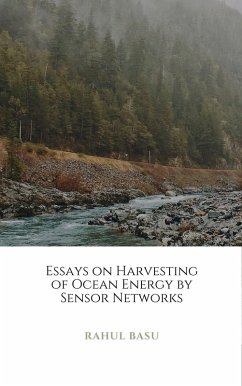 Essays on Harvesting of Ocean Energy by Sensor Networks (eBook, ePUB) - Basu, Rahul
