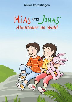 Mias und Jonas' Abenteuer im Wald (eBook, ePUB) - Cordshagen, Anika