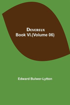 Devereux, Book VI.(Volume 06) - Bulwer-Lytton, Edward