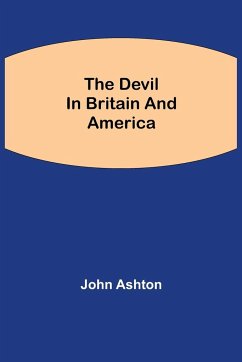 The Devil in Britain and America - Ashton, John
