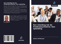 Een inleiding tot de kinderpsychiatrie: Een opleiding - Al-Mosawi, Aamir
