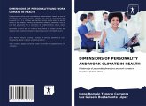 DIMENSIONS OF PERSONALITY AND WORK CLIMATE IN HEALTH