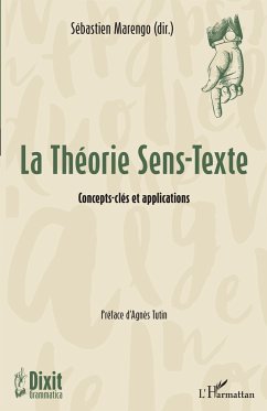 La Théorie Sens-Texte - Marengo, Sébastien