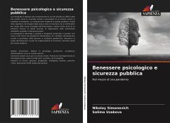 Benessere psicologico e sicurezza pubblica - Simonovich, Nikolay;Uzakova, Salima