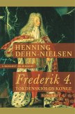 Frederik 4. Tordenskiolds konge