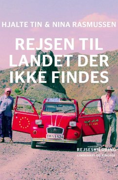 Rejsen til landet der ikke findes - Tin, Hjalte; Rasmussen, Nina