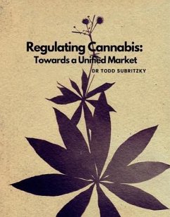 Regulating Cannabis (eBook, ePUB) - Subritzky, Todd