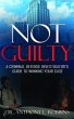 Not Guilty: A Criminal Defense... - Bild 1