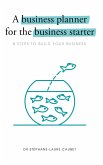 A Business Planner for the Business Starter (eBook, ePUB)