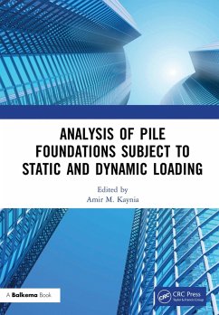 Analysis of Pile Foundations Subject to Static and Dynamic Loading (eBook, ePUB)