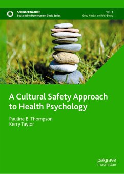 A Cultural Safety Approach to Health Psychology (eBook, PDF) - Thompson, Pauline B.; Taylor , Kerry