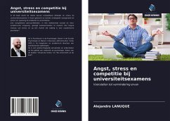 Angst, stress en competitie bij universiteitsexamens - Lanuque, Alejandro