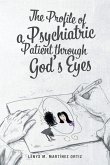 The Profile of a Psychiatric Patient through God's Eyes