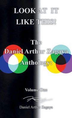 LOOK AT IT LIKE THIS! - Zagaya, Daniel Arthur