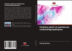 Cinéma peint et peintures cinématographiques - Zhang, Chang