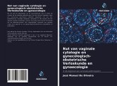 Nut van vaginale cytologie en gynecologisch-obstetrische Verloskunde en gynaecologie