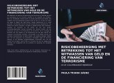 RISICOBEHEERSING MET BETREKKING TOT HET WITWASSEN VAN GELD EN DE FINANCIERING VAN TERRORISME