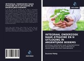 INTEGRAAL ONDERZOEK NAAR ATRAZINE EN N UITLOGING IN ARGENTIJNSE BODEMS