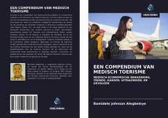 EEN COMPENDIUM VAN MEDISCH TOERISME - Alegbeleye, Bamidele Johnson