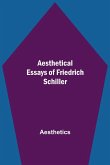 Aesthetical Essays of Friedrich Schiller