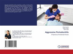 Aggressive Periodontitis - Kaundal, Shilpa;Thakur, Kanika;Gupta, Rajan