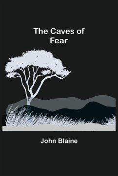 The Caves of Fear - Blaine, John