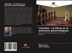 Colombie - Le Pérou et sa puissance géostratégique