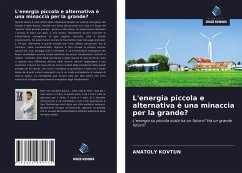 L'energia piccola e alternativa è una minaccia per la grande? - Kovtun, Anatoly