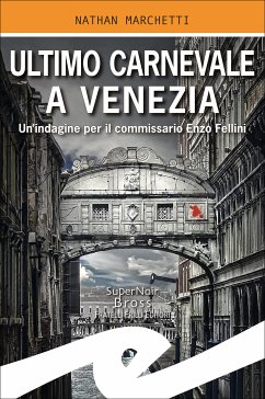 Ultimo Carnevale a Venezia (eBook, ePUB) - Marchetti, Nathan
