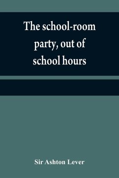 The school-room party, out of school hours - Ashton Lever