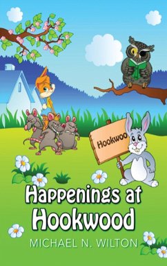 Happenings At Hookwood - Wilton, Michael N.