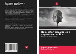 Bem-estar psicológico e segurança pública - Simonovich, Nikolay;Uzakova, Salima