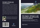 Het begrip "afstand" in de semantiek van zelfstandig naamwoorddelen Het begrip "afstand" in de semantiek van zelfstandig naamwoorddelen