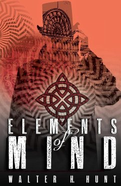 Elements of Mind - Hunt, Walter H.