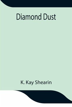 Diamond Dust - Kay Shearin, K.