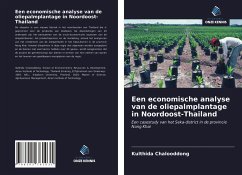 Een economische analyse van de oliepalmplantage in Noordoost-Thailand - Chalooddong, Kulthida