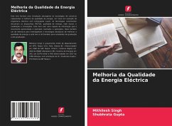 Melhoria da Qualidade da Energia Eléctrica - Singh, Mithilesh;Gupta, Shubhrata