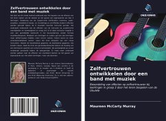 Zelfvertrouwen ontwikkelen door een band met muziek - McCarty Murray, Maureen