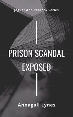 Prison Scandal Exposed (eBook, ePUB) - Lynes, Annagail