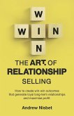 The Art of Relationship Selling