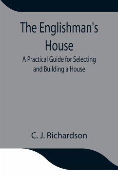 The Englishman's House - J. Richardson, C.