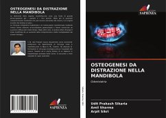 OSTEOGENESI DA DISTRAZIONE NELLA MANDIBOLA - Sikaria, Udit Prakash;Sharma, Amil;Sikri, Arpit