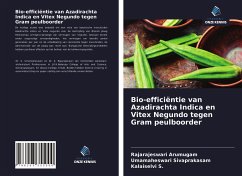 Bio-efficiëntie van Azadirachta Indica en Vitex Negundo tegen Gram peulboorder - Arumugam, Rajarajeswari; Sivaprakasam, Umamaheswari; S., Kalaiselvi