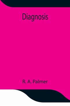 Diagnosis - A. Palmer, R.