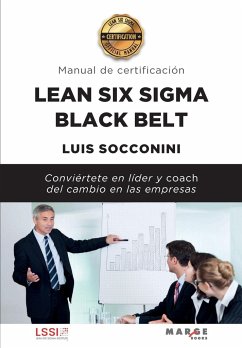 Lean Six Sigma Black Belt. Manual de certificación - Socconini, Luis